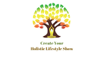 Create Your Holistic Lifestyle Show