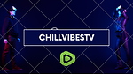 ChillVibesTV