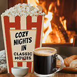 Cozy Nights In: Classic Movies