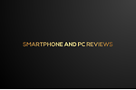 Smartphone And pc Reviews