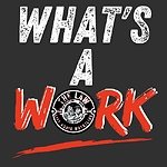 What's A Work - Combat Sports and Sports Entertainment Podcasts