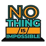 Nothing is impossible