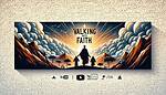 Walking with faith