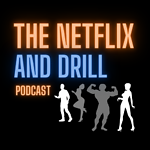 TheNetFilxAndDrillpodcast