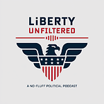 Liberty Unfiltered