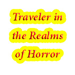 Traveler in the Realms of Horror