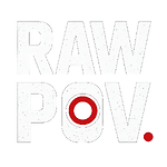 Raw POV