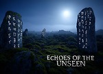 EchoesofhteUnseen