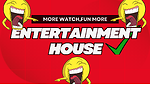 ENTERTAINMENT HOUSE