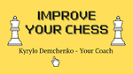 Kyrylo Demchenko is your next chess coach!