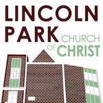 Lincoln Park Church of Christ Sermons