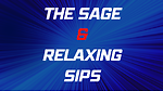 The Sage Relaxing Sips Series