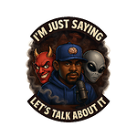 I'm Just Saying.. Let's Talk about it!