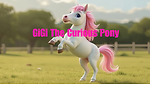 GiGiTheCuriousPony