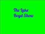 The Luke Boyd Show