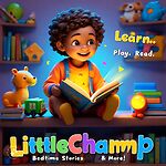 LittleChamp - Fun Learning, Bedtime Stories, and Adventures for Kids