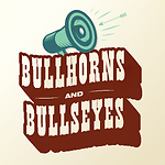 Bullhorns and Bullseyes