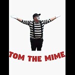 Tom the mime