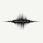 Melodify Hub
