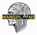 AI Mansplains