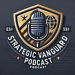 Strategic Vanguard Podcast