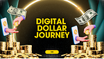 Digital Dollar Journey