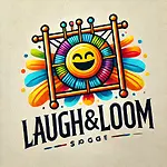 Laugh & Loom