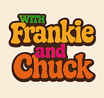 With Frankie and Chuck