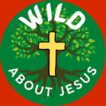 Wild about Jesus