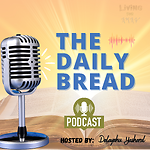 The Daily Bread Podcast