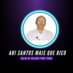 ARI SANTOS MAIS QUE RICO