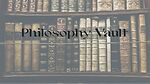 Philosophiy Vault