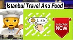 Istanbul Travel And Food