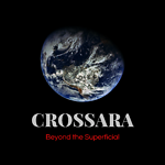 Crossara: Beyond the Superficial