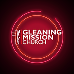 GLEANING MISSION CHURCH