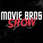 Movie Bros Show