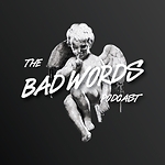 The Bad Words Podcast