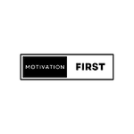 Motivation First