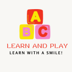 Learn and Play - Learn with a smile!