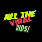 All The Viral Vids