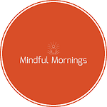 Mindful Mornings