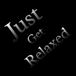 Just get Relaxed!