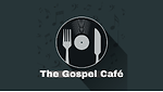 The Gospel Cafe'