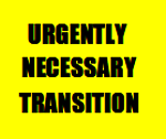 URGENTLY NECESSARY TRANSITION