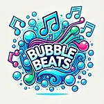 BubbleBeats – Waves of Music & Laugh