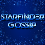 Starfinder Gossip