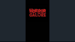 Horror Galore