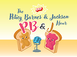 Policy, Barnes, and Jackson (The PB&J Hour)