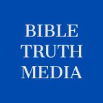 Bible Truth Media