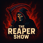 The Reaper Show